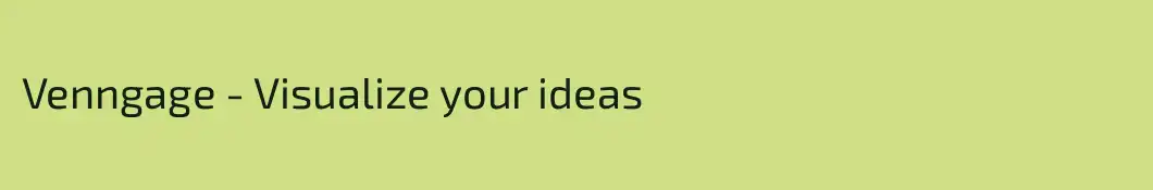 Venngage - Visualize your ideas